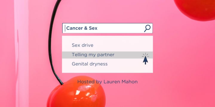 Lifting the Lid on Cancer & Sex